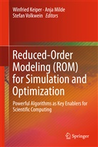 Winfried Keiper, Anj Milde, Anja Milde, Stefan Volkwein - Reduced-Order Modeling (ROM) for Simulation and Optimization