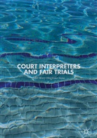 John Henry Dingfelder Stone - Court Interpreters and Fair Trials