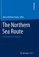 Marcus Matthias Keupp, Marcu Matthias Keupp, Marcus Matthias Keupp - The Northern Sea Route