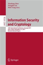 Xiaofeng Chen, Dongda Lin, Dongdai Lin, Moti Yung - Information Security and Cryptology