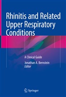 Jonatha A Bernstein, Jonathan A Bernstein, Jonathan A. Bernstein - Rhinitis and Related Upper Respiratory Conditions