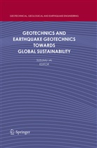 Susum Iai, Susumu Iai - Geotechnics and Earthquake Geotechnics Towards Global Sustainability