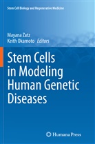 Keith Okamoto, Keith Okamoto, Oswaldo Keith Okamoto, Mayan Zatz, Mayana Zatz - Stem Cells in Modeling Human Genetic Diseases