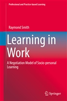 Raymond Smith - Learning in Work
