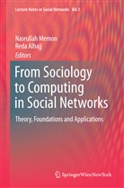 Alhajj, Alhajj, Reda Alhajj, Nasrulla Memon, Nasrullah Memon - From Sociology to Computing in Social Networks