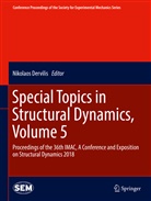 Nikolao Dervilis, Nikolaos Dervilis - Special Topics in Structural Dynamics, Volume 5