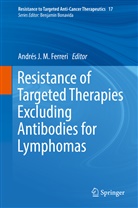 Andrés J. M. Ferreri, Andrés J.M. Ferreri, André J M Ferreri, Andrés J M Ferreri - Resistance of Targeted Therapies Excluding Antibodies for Lymphomas