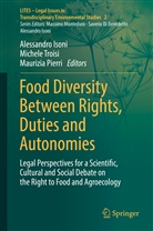 Alessandro Isoni, Maurizia Pierri, Michel Troisi, Michele Troisi - Food Diversity Between Rights, Duties and Autonomies