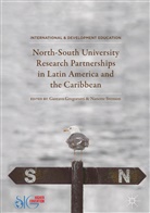 Gustav Gregorutti, Gustavo Gregorutti, Svenson, Svenson, Nanette Svenson - North-South University Research Partnerships in Latin America and the Caribbean