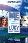Ishbel Holmes, Ishbel (Ishbel Taromsari) Holmes - Me, My Bike and a Street Dog Called Lucy