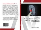 Susanne Rössler - Theory of Mind, Ironie und Lügen bei neurologischen Erkrankungen