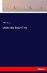 Arlo Bates - Under the Beech Tree