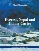 Matti Munnukka - Everest, Nepal and Jimmy Carter