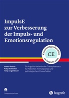 Tanja Legenbauer, Hann Preuss, Hanna Preuss, Katj Schnicker, Katja Schnicker - ImpulsE zur Verbesserung der Impuls- und Emotionsregulation