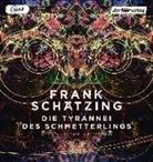 Frank Schätzing, Sascha Rotermund - Die Tyrannei des Schmetterlings (Hörbuch)