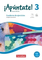Amparo Elices Macias, Ampar Elices Macias, Amparo Elices Macias, Heike Kolacki, Heike Kolacki - ¡Apúntate! - Nueva edición - 3: ¡Apúntate! - Spanisch als 2. Fremdsprache - Ausgabe 2016 - Band 3