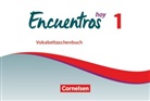 Encuentros hoy - 1: Encuentros - Método de Español - Spanisch als 3. Fremdsprache - Ausgabe 2018 - Band 1