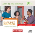 Pluspunkt Deutsch - Leben in Deutschland - B1.1: Pluspunkt Deutsch - Leben in Deutschland - Allgemeine Ausgabe - B1: Teilband 1. Tl.1 (Audio book)