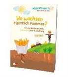 Alin Kurt, Aline Kurt, Kari Schäufler, Karin Schäufler, Yvonne u a Wagner - Wo wachsen eigentlich Pommes?