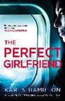 Karen Hamilton, Hamilton Karen - The Perfect Girlfriend
