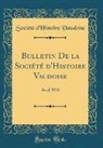 Société d'Histoire Vaudoise - Bulletin De la Société d'Histoire Vaudoise