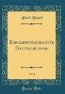 Albert Hauck - Kirchengeschichte Deutschlands, Vol. 1 (Classic Reprint)