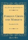 U. S. Foreign Agricultural Service - Foreign Crops and Markets