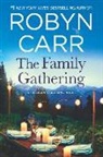 Robyn Carr - The Family Gathering