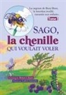 Ludovic Lamouche, Michael Roads, Michael J Roads, Michael J. Roads - Sago, la chenille qui voulait voler