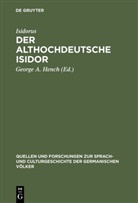 Isidor von Sevilla, Isidorus, George A. Hench - Der althochdeutsche Isidor