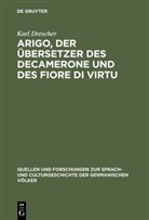 Karl Drescher - Arigo, der Übersetzer des Decamerone und des Fiore di Virtu