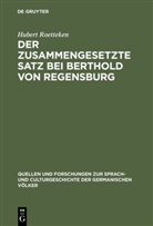 Hubert Roetteken - Der zusammengesetzte Satz bei Berthold von Regensburg