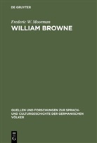 Frederic W. Moorman, Frederic William Moorman - William Browne