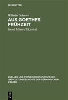 Wilhelm Scherer, Jacob Minor, Ma Posner, Max Posner, Erich Schmidt - Aus Goethes Frühzeit