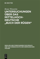 Bruno Wiesotzky - Untersuchungen über das mittelhochdeutsche "Buch der Rügen"
