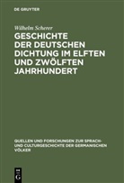 Wilhelm Scherer - Geschichte der deutschen Dichtung im elften und zwölften Jahrhundert