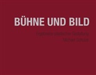 Michael Schulze - Bühne und Bild