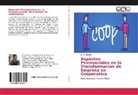 Efraín Rosado - Aspectos Psicosociales en la Transformación de Empresa en Cooperativa