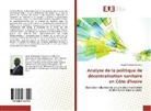 Akadjé Richard Alloukou - Analyse de la politique de décentralisation sanitaire en Côte d'Ivoire