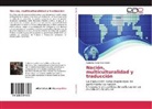 Gabriela Paula Bekenstein - Nación, multiculturalidad y traducción