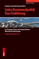 Claudi Leonhardt, Claudia Leonhardt, Felicitas Weck - Linke Kommunalpolitik - Eine Einführung