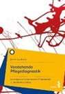 Berta Schrems - Verstehende Pflegediagnostik