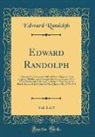 Edward Randolph - Edward Randolph, Vol. 1 of 5