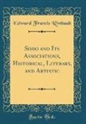 Edward Francis Rimbault - Soho and Its Associations, Historical, Literary, and Artistic (Classic Reprint)