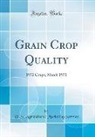 U. S. Agricultural Marketing Service - Grain Crop Quality