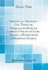 Raimondo Guarini - Risposta all'Opuscolo Col. Titolo di Osservazioni Spora un Libro Intitolato in Sacra Nonnulla Pompeiorum di Raimondo Guarini (Classic Reprint)