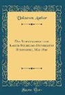 Unknown Author - Das Stiftungsfest der Kaiser-Wilhelms-Universität Strassburg, Mai 1890 (Classic Reprint)