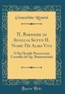 Gioacchino Rossini - IL Barbiere di Siviglia Sotto IL Nome De Alma Viva