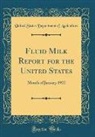 United States Department Of Agriculture - Fluid Milk Report for the United States