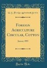 U. S. Foreign Agricultural Service - Foreign Agriculture Circular, Cotton